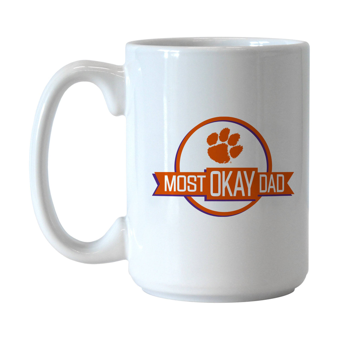 Clemson 15oz Most Okay Dad Sublimated Mug