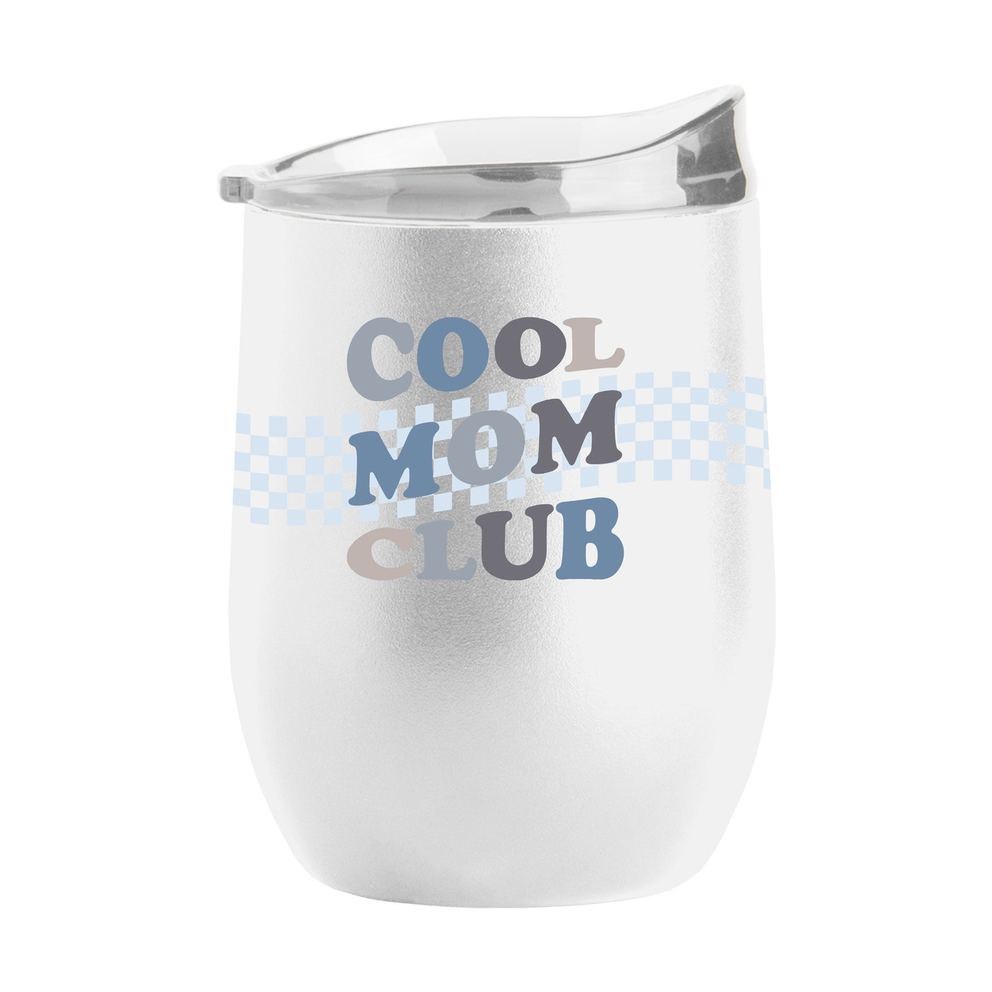 Mothers Day Cool Moms Club White 16oz Stainless Curved Beverage