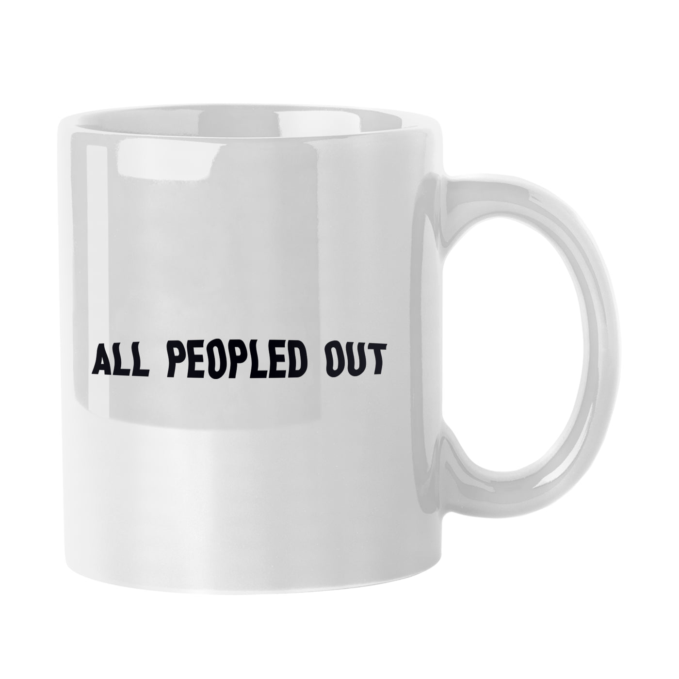 Snarky Mug All People Out 11oz Sublimated Mug