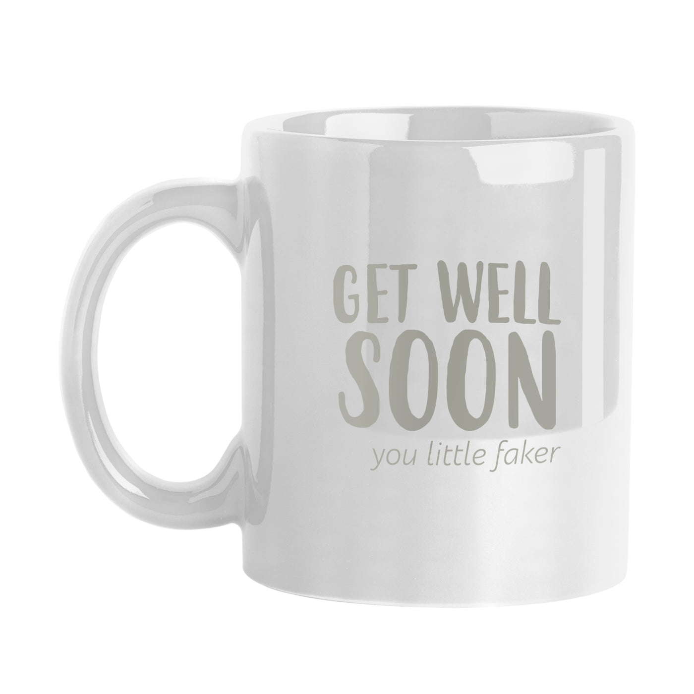 Snarky Mug Get Well Soon 11oz Sublimated Mug