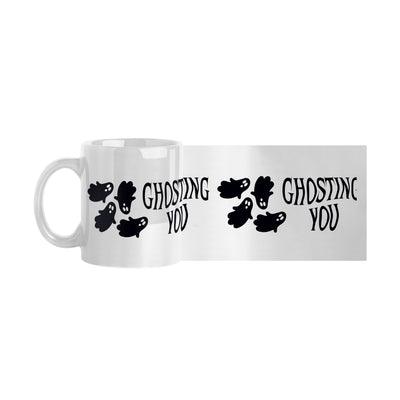 Ghosting You 11oz Sublimated Mug