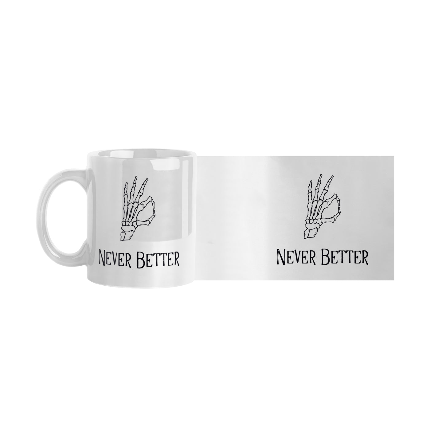 Never Better 11oz Sublimated Mug
