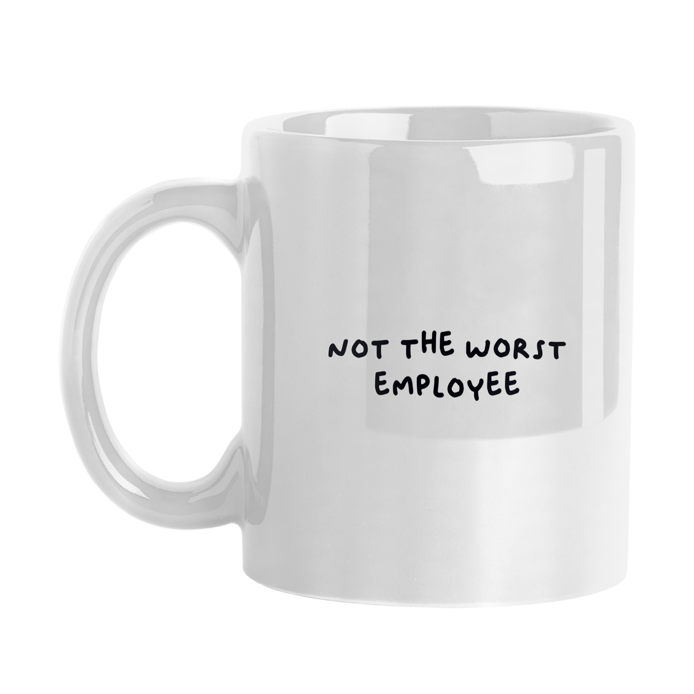 Snarky Mug Not The Worst Employee 11oz Sublimated Mug