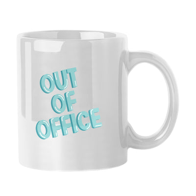Snarky Mug Out Of Office 11oz Sublimated Mug