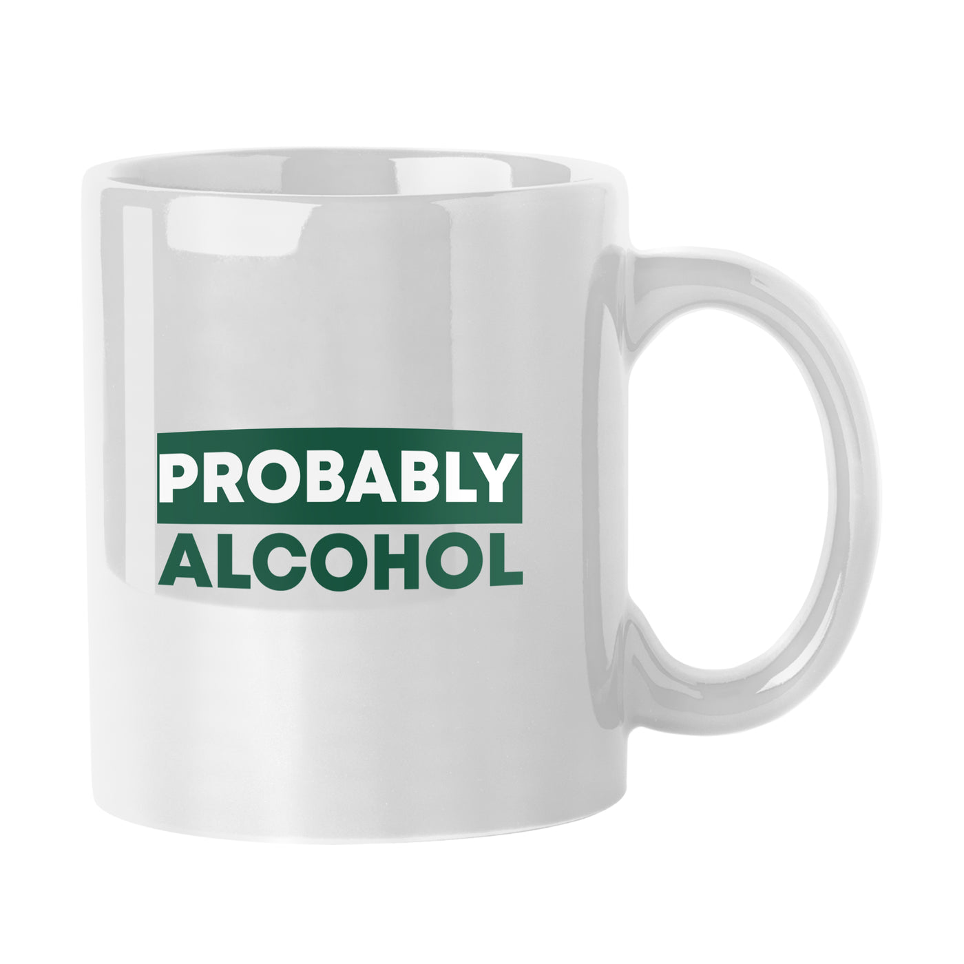 Snarky Mug Probably Alcohol 11oz Sublimated Mug