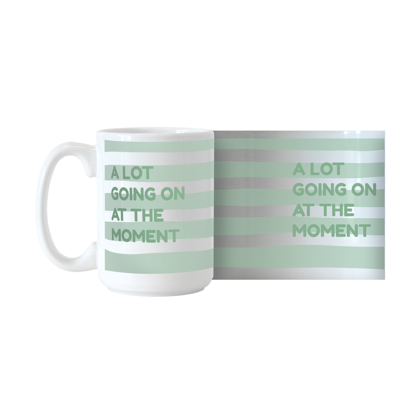Snarky Mug A Lot Going On15oz Sublimated Mug