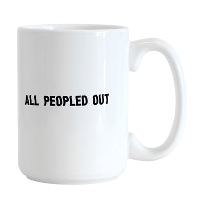 Snarky Mug All Peopled Out 15oz Sublimated Mug