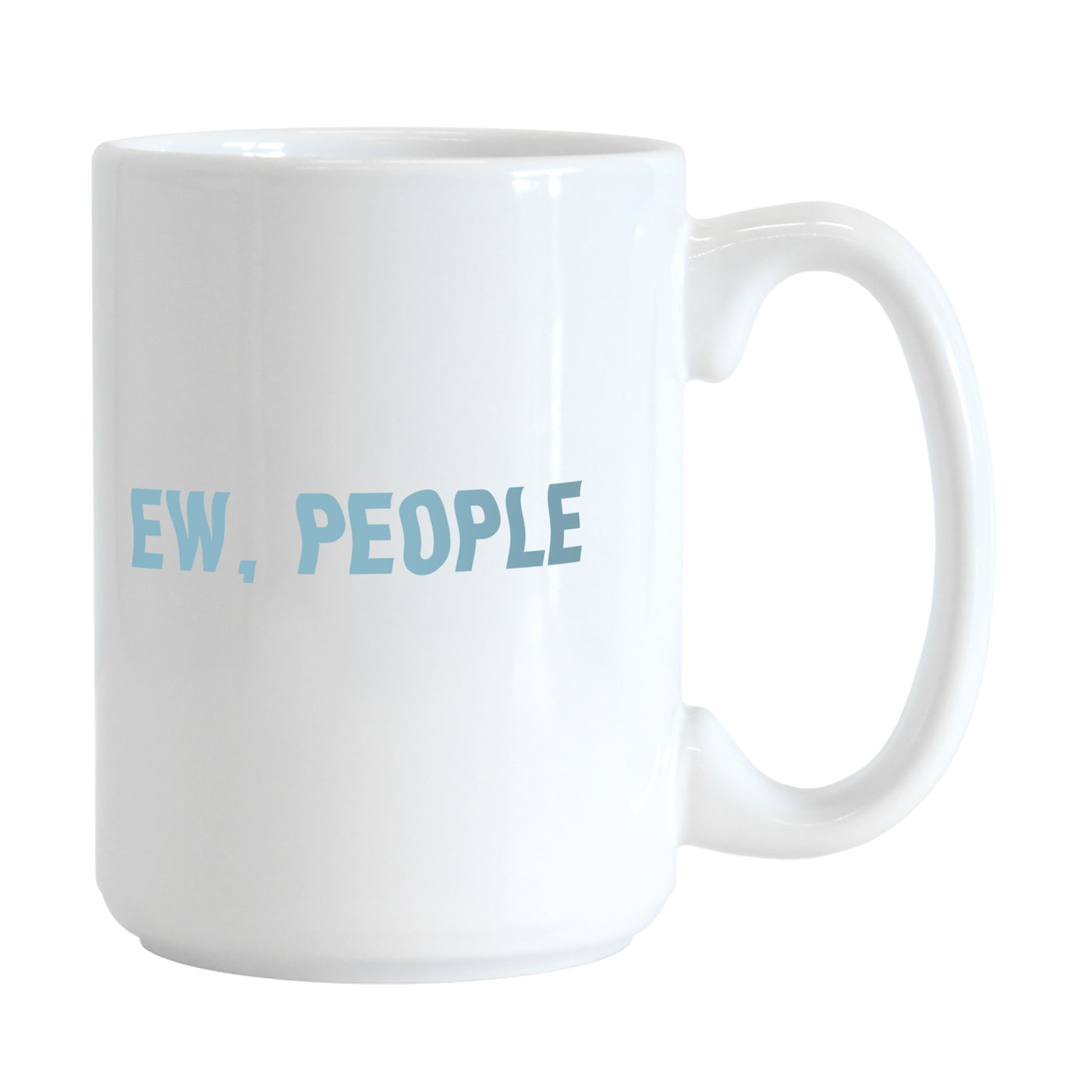 Snarky Mug Ew People 15oz Sublimated Mug