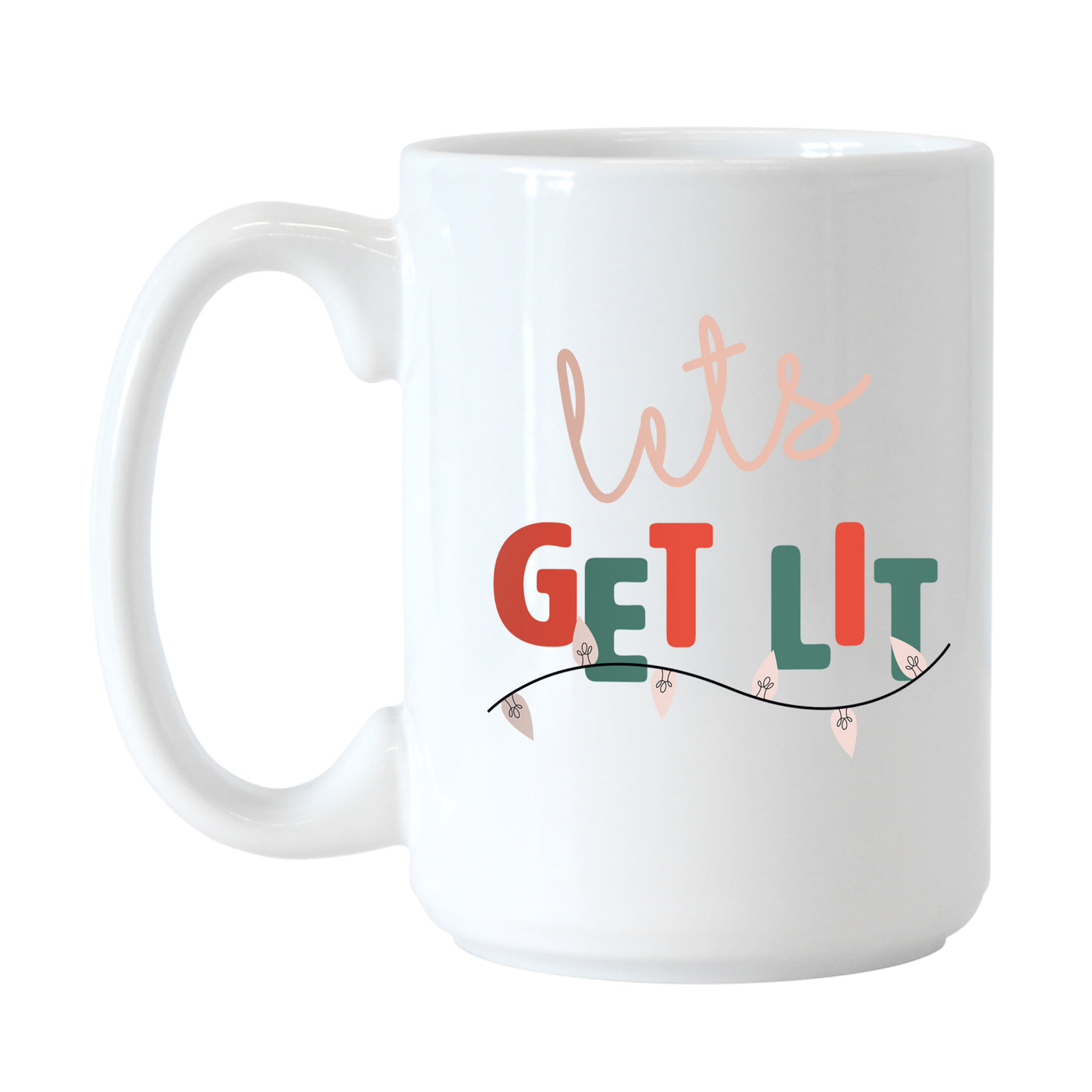 Get Lit 15oz Sublimated Mug