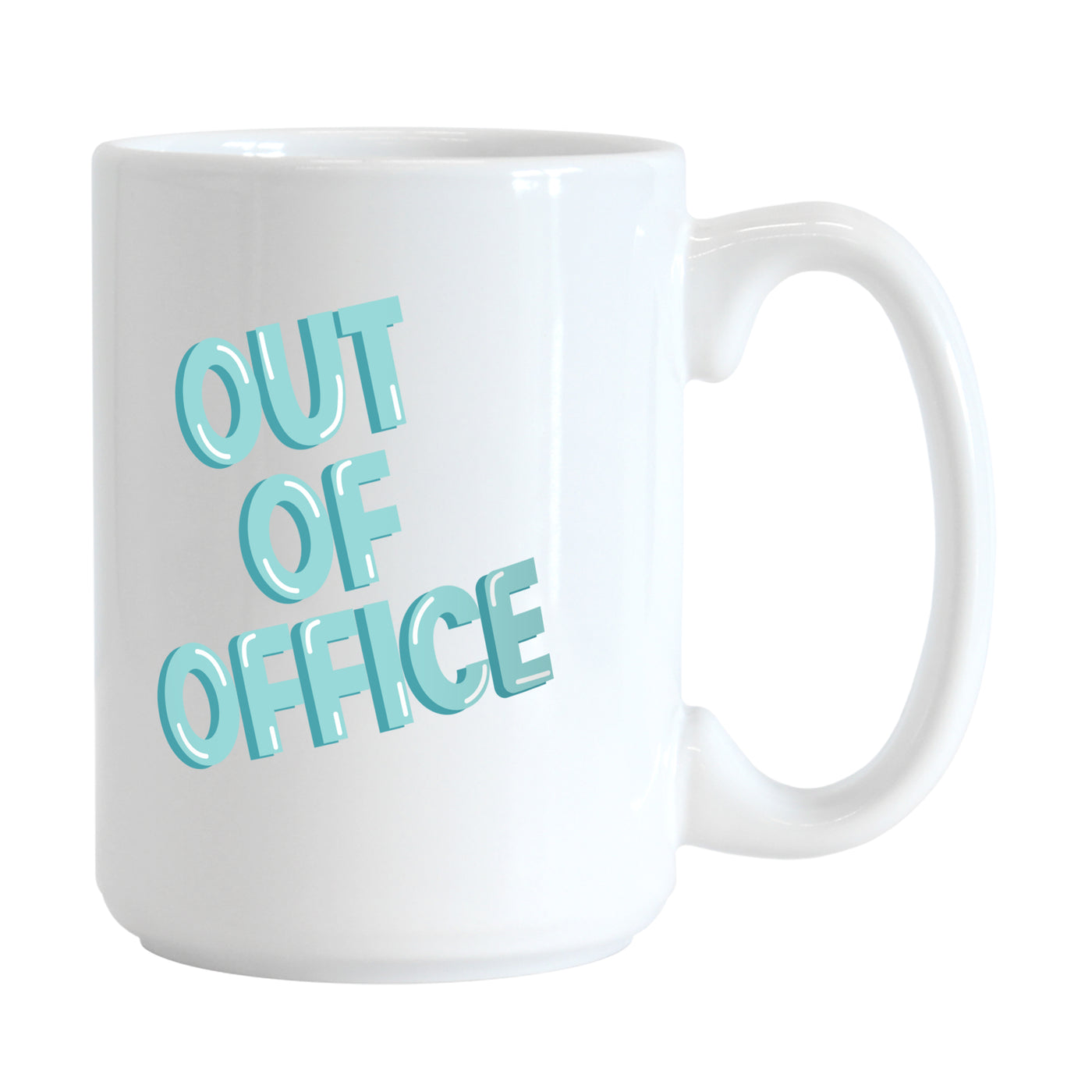 Snarky Mug Out Of Office 15oz Sublimated Mug