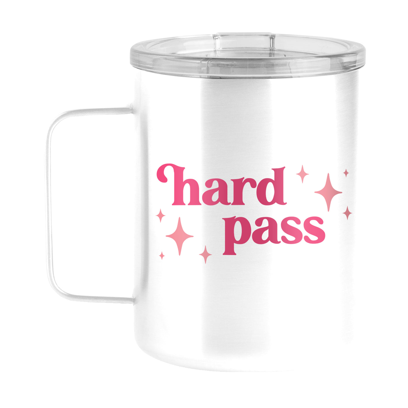 Snarky Mug Hard Pass 15oz Stainless Steel Mug