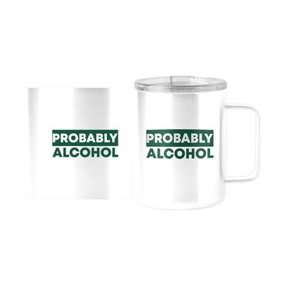 Snarky Mug Probably Alcohol 15oz Stainless Steel Mug