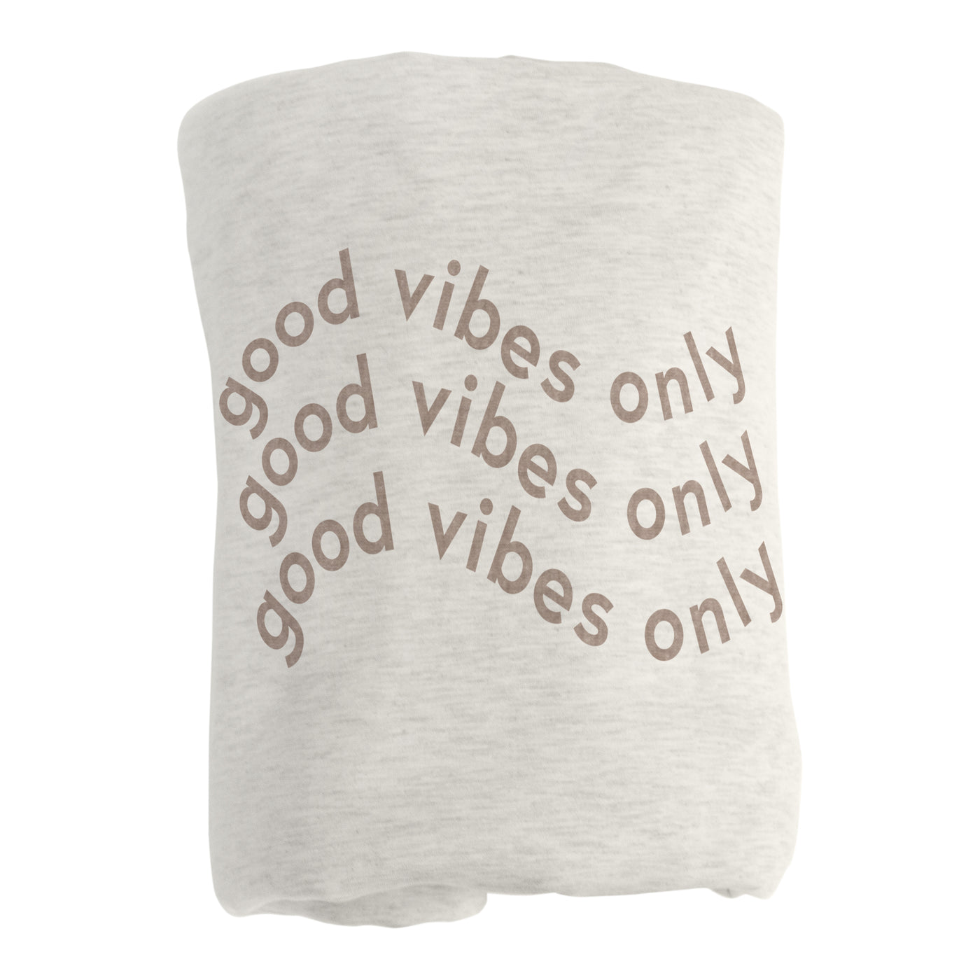 Just a Girl Good Vibes Only Sublimated Sweatshirt Blanket