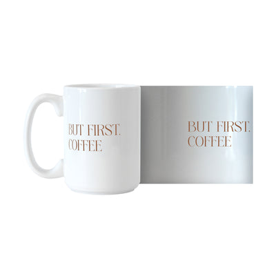 Just a Girl But First Coffee 15oz Sublimated Mug