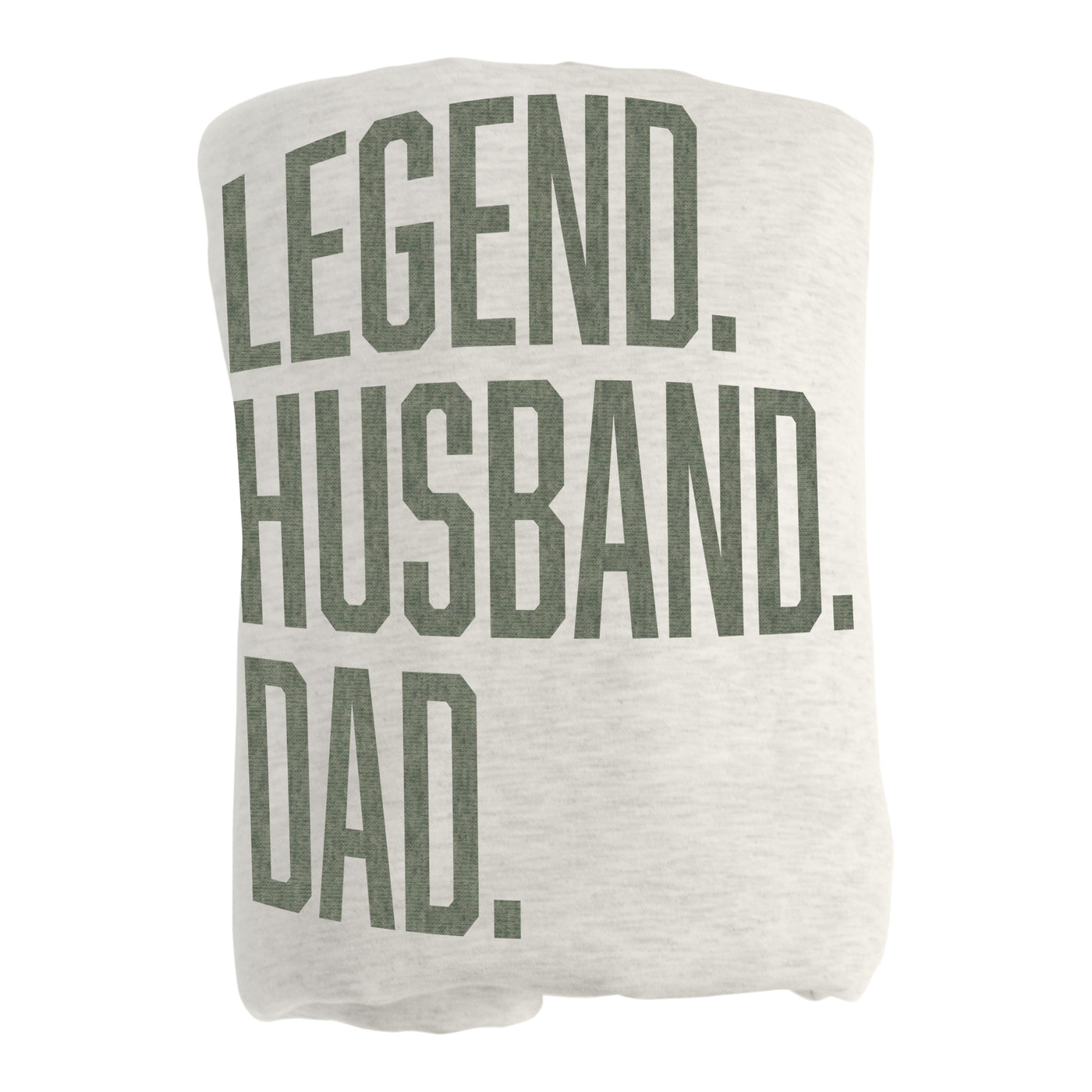 Father's Day Legend Husband Dad Sublimated Sweatshirt Blanket